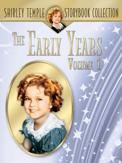 Title details for Shirley Temple's Early Years, Volume 1 by Charles Lamont - Available